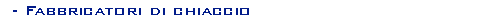 Fabbricatori di ghiaccio produzione e assistenza